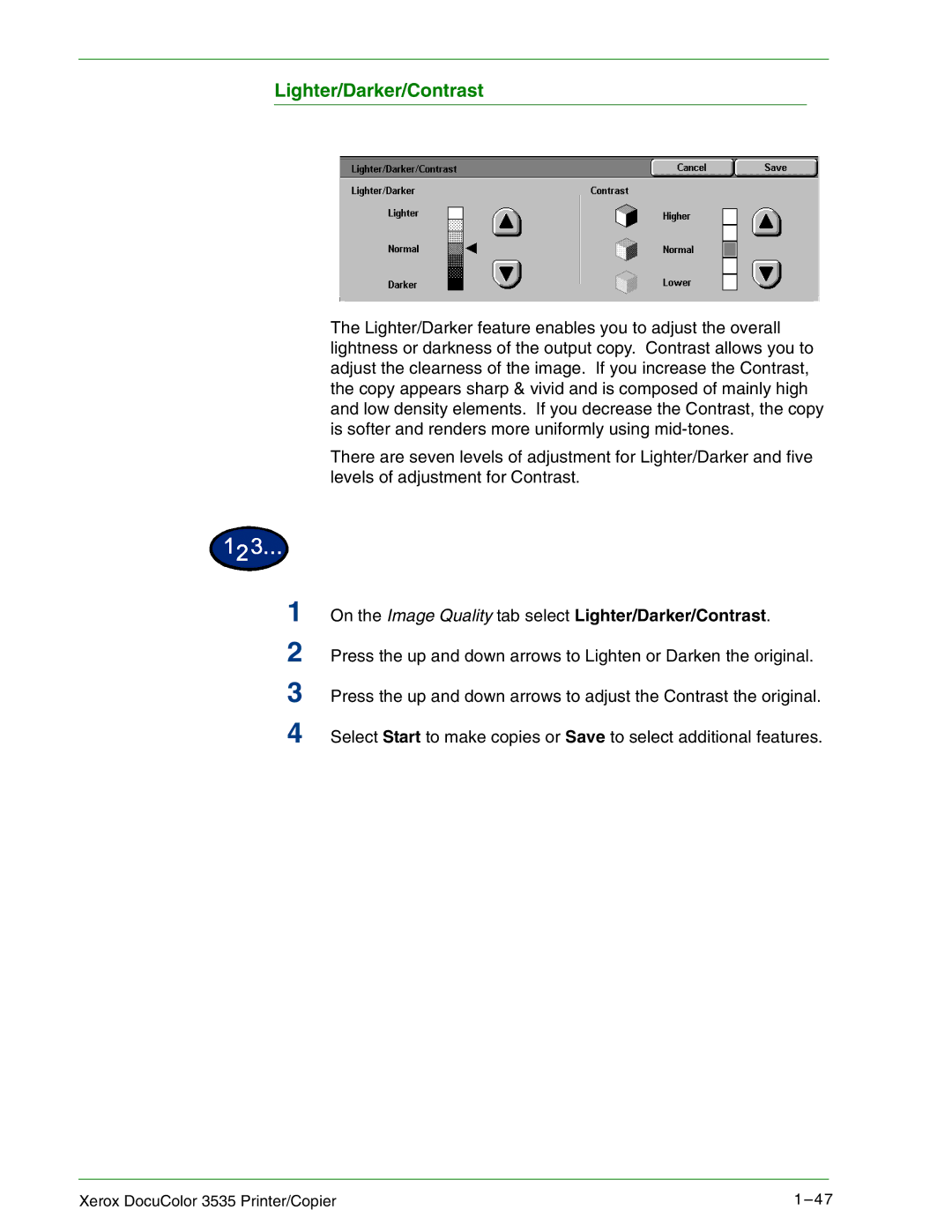 Xerox 3535 manual On the Image Quality tab select Lighter/Darker/Contrast 