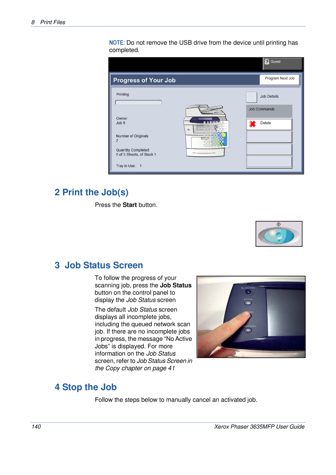 Xerox 3635MFP/S manual Print the Jobs, Stop the Job 