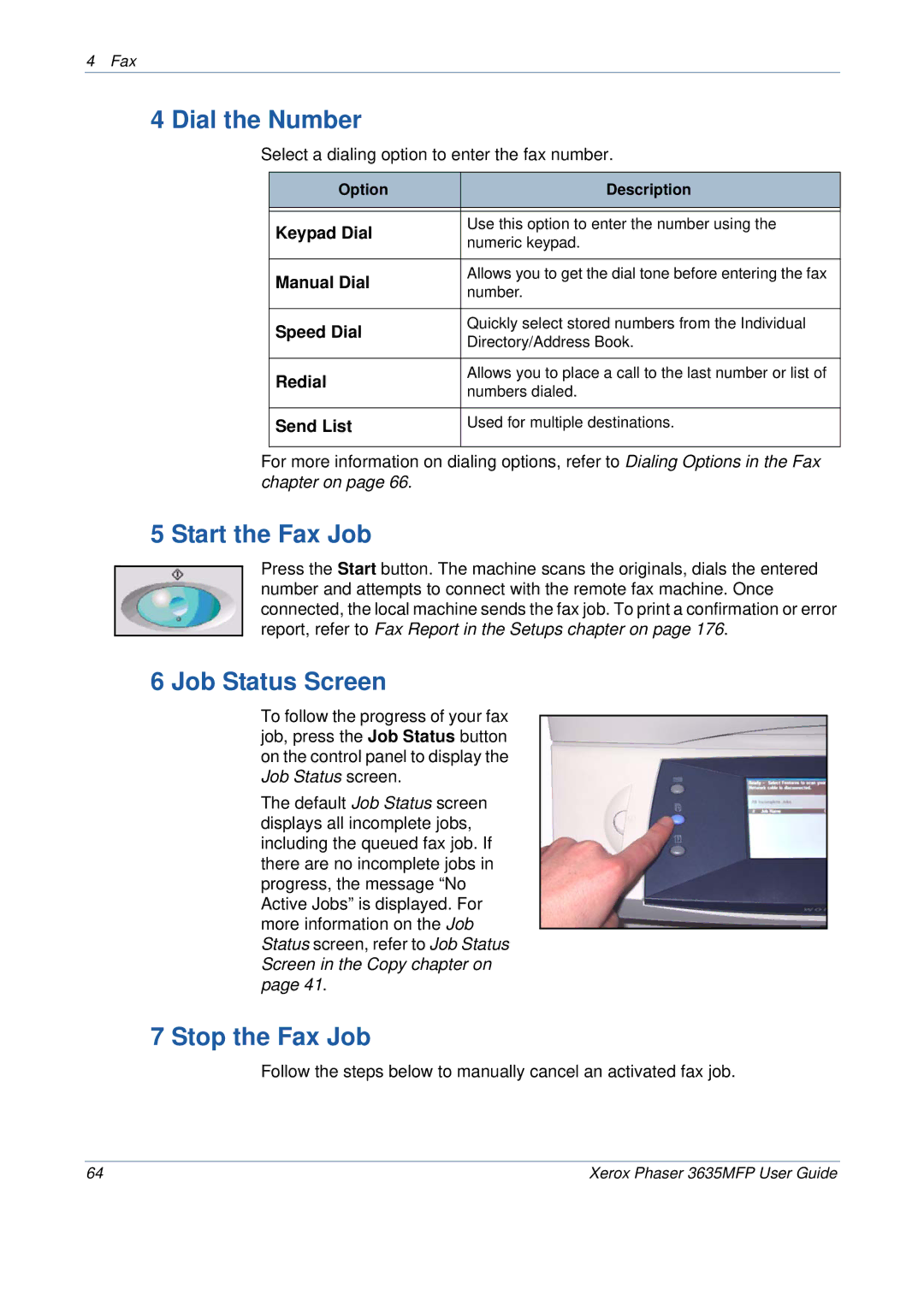 Xerox 3635MFP/S manual Dial the Number, Start the Fax Job, Stop the Fax Job 