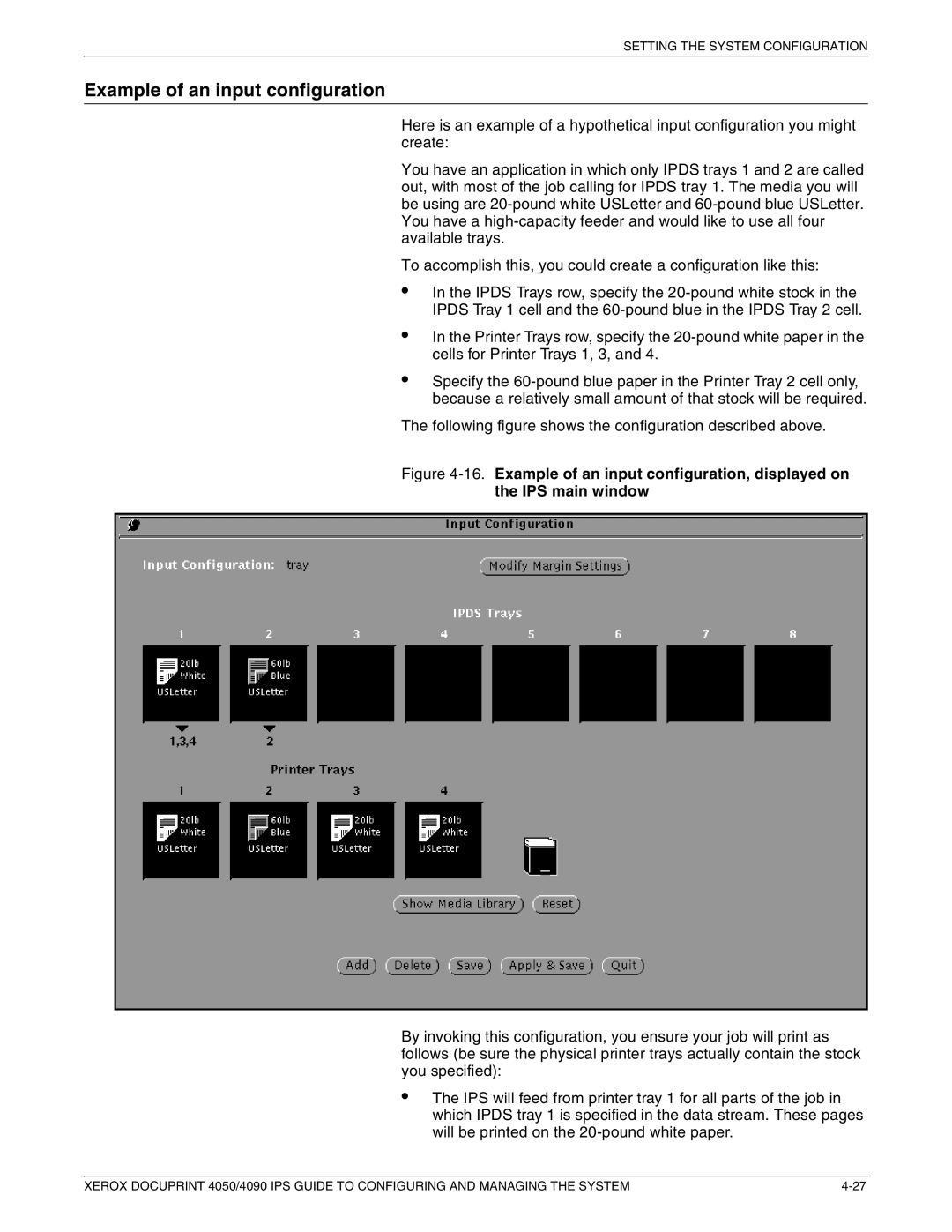 Xerox 4050 IPS, 4090 IPS manual Example of an input configuration 