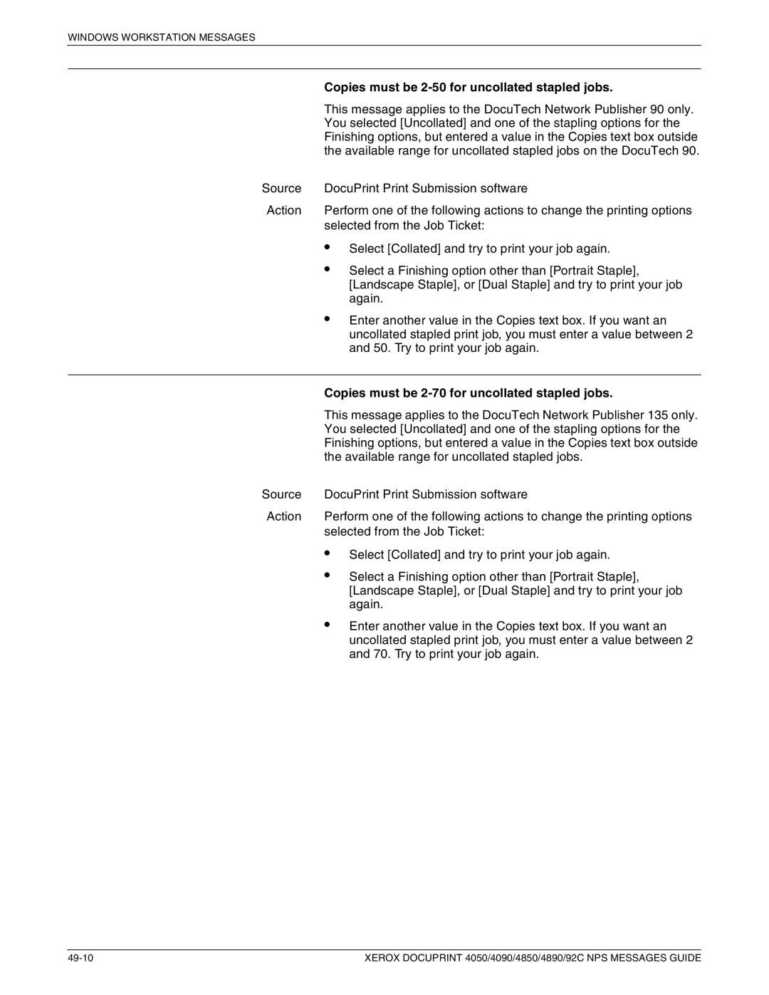 Xerox 4850 NPS, 4090 NPS Copies must be 2-50 for uncollated stapled jobs, Copies must be 2-70 for uncollated stapled jobs 