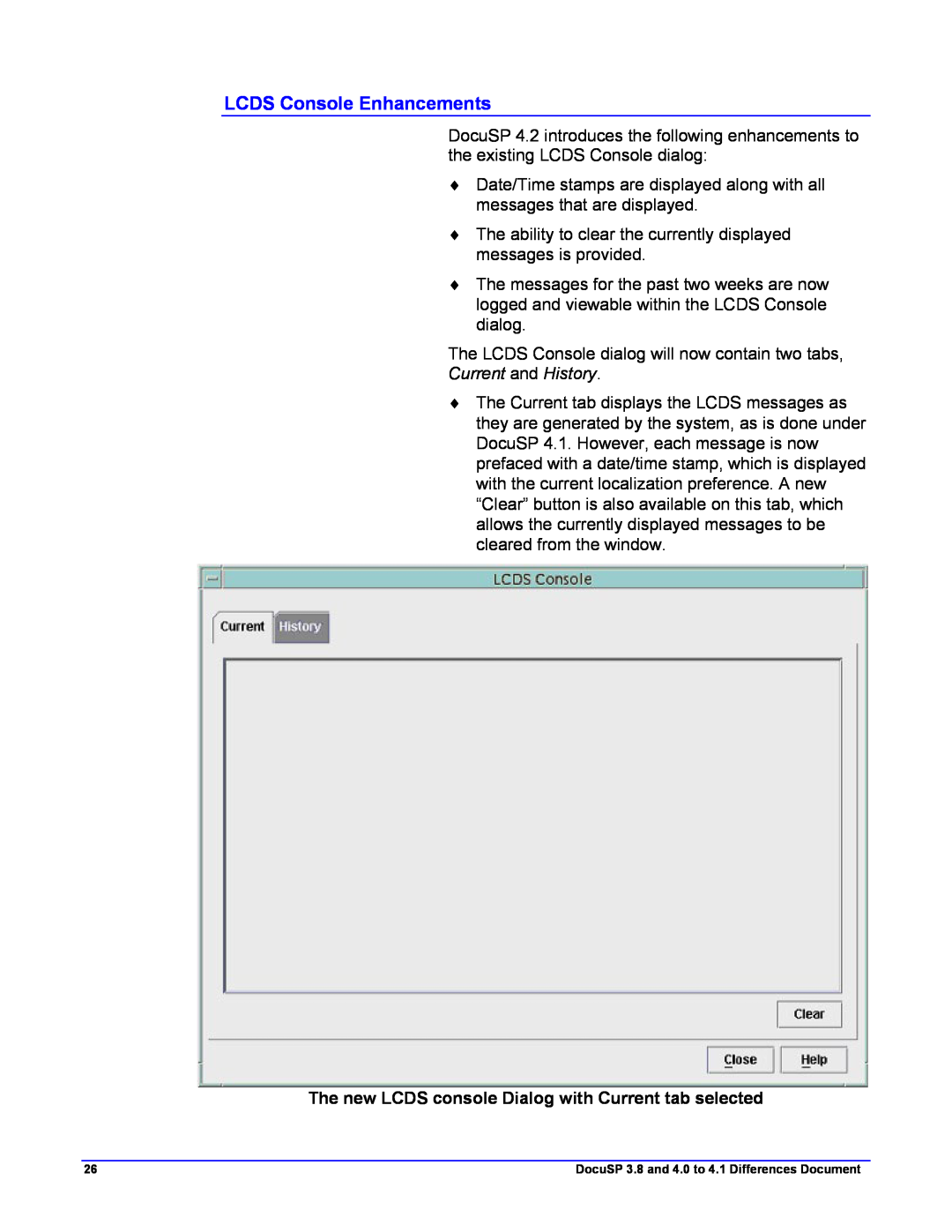 Xerox 4.2, 4.1 manual LCDS Console Enhancements, Current and History, The new LCDS console Dialog with Current tab selected 