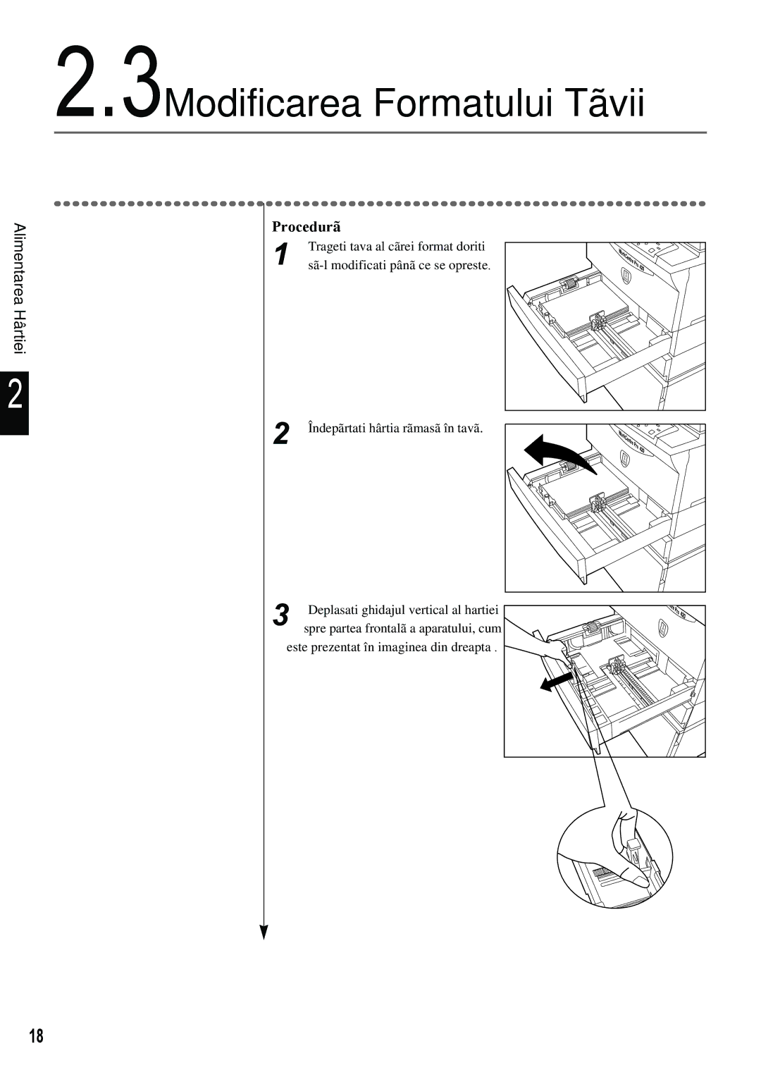 Xerox 420 manual 3Modificarea Formatului Tãvii 