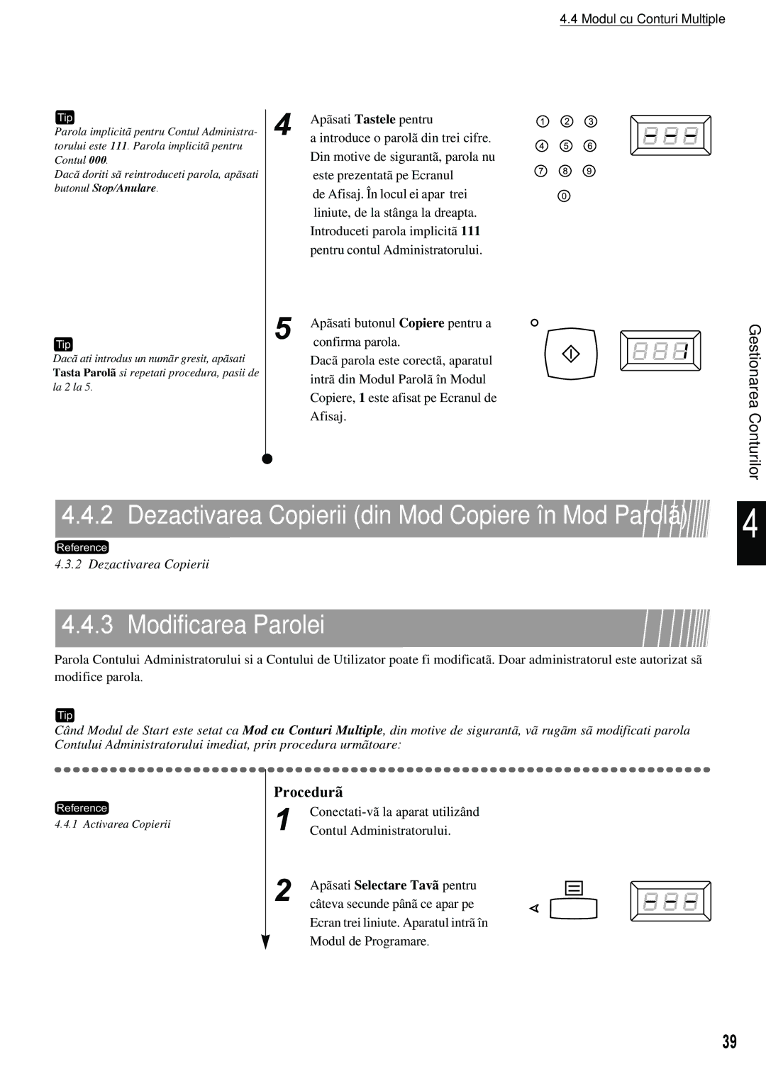 Xerox 420 manual Modificarea Parolei, Conectati-vã la aparat utilizând Contul Administratorului 