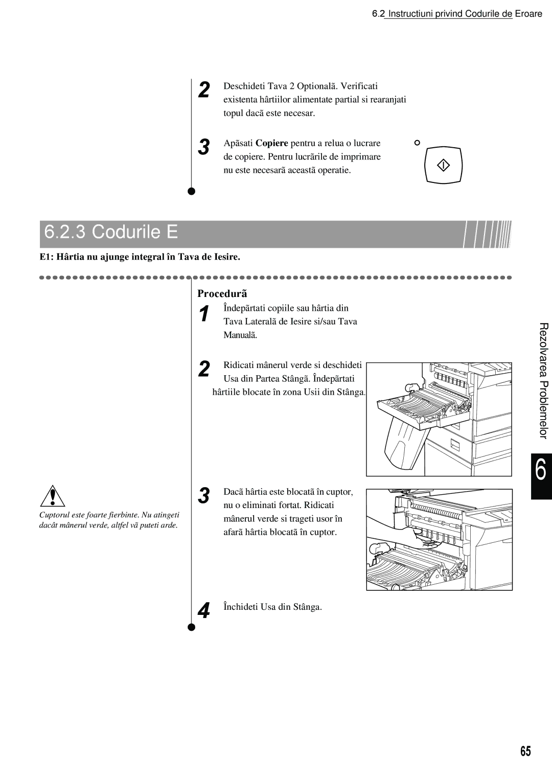 Xerox 420 manual Codurile E, E1 Hârtia nu ajunge integral în Tava de Iesire 