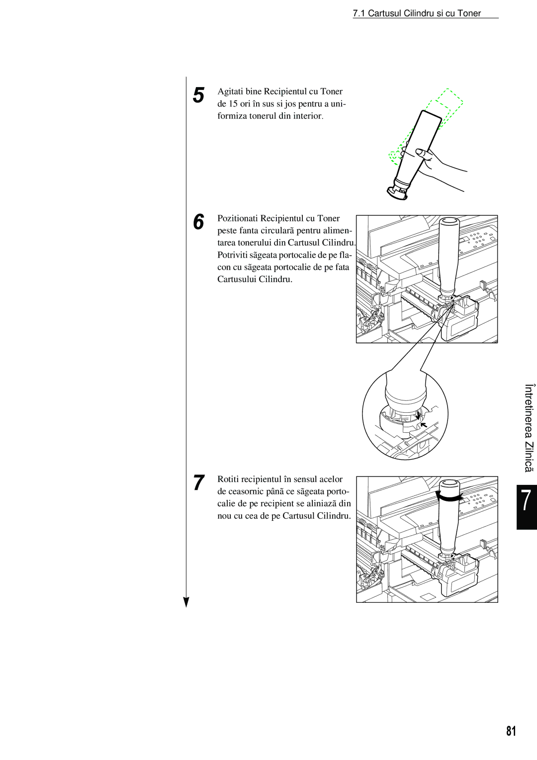 Xerox 420 manual Agitati bine Recipientul cu Toner 