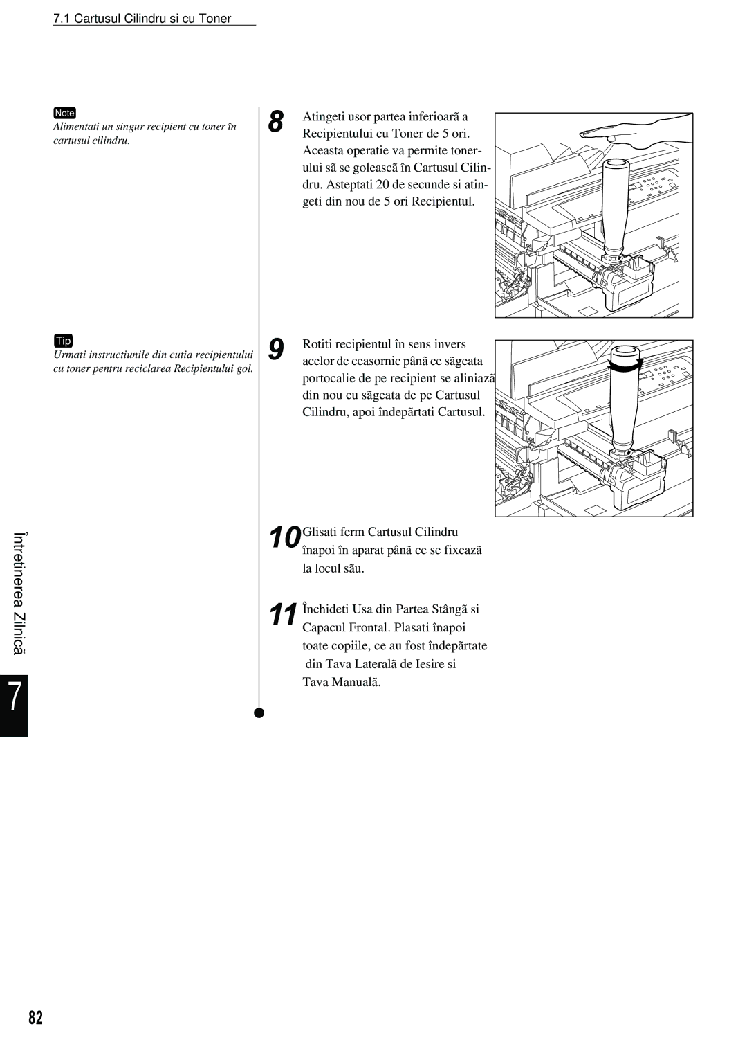 Xerox 420 manual Alimentati un singur recipient cu toner în cartusul cilindru 