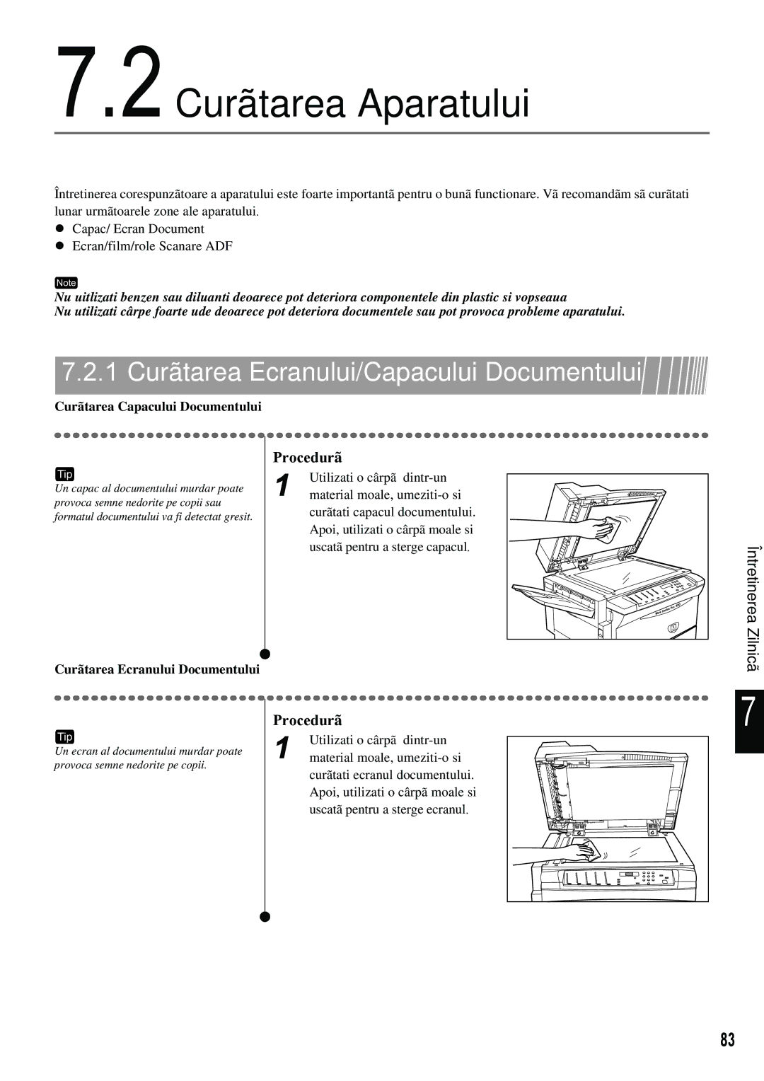 Xerox 420 manual 2Curãtarea Aparatului, 1 Curãtarea Ecranului/Capacului Documentului, Curãtarea Capacului Documentului 