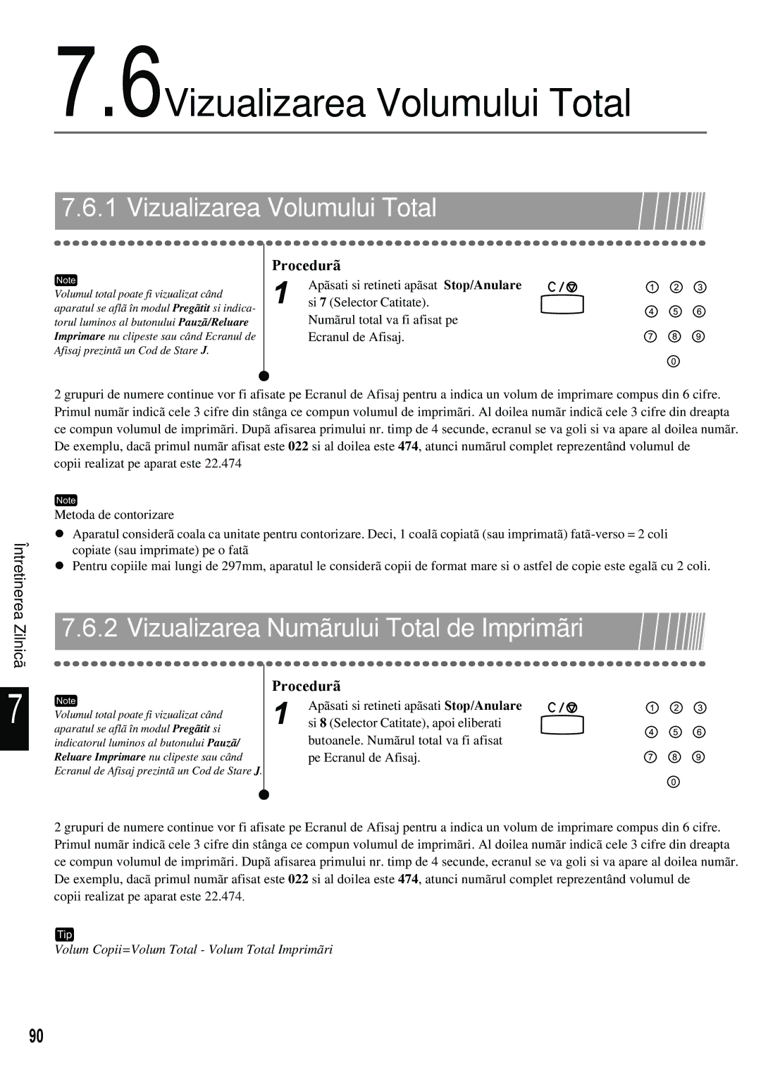 Xerox 420 manual 6Vizualizarea Volumului Total, Vizualizarea Numãrului Total de Imprimãri 