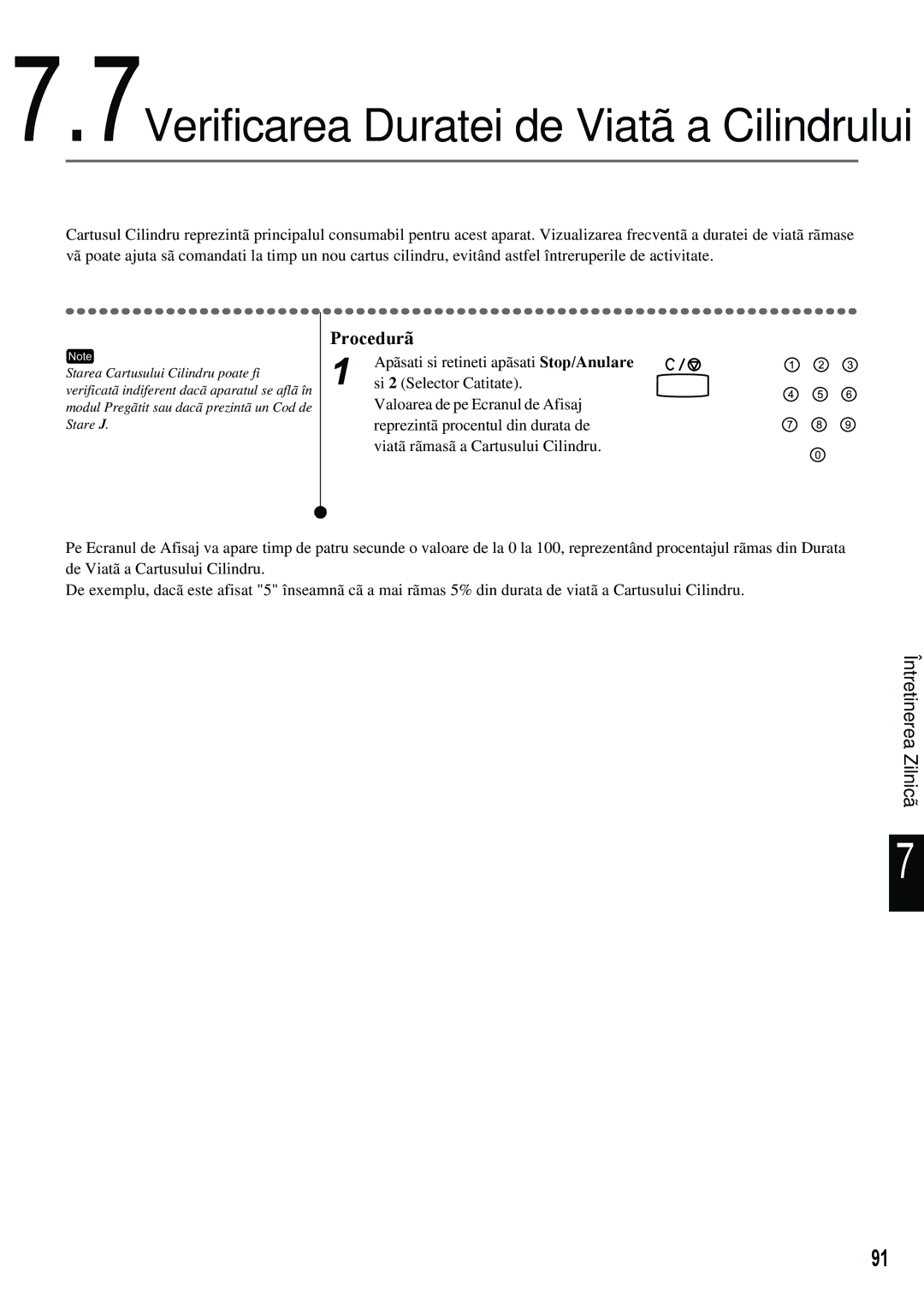 Xerox 420 manual 7Verificarea Duratei de Viatã a Cilindrului 