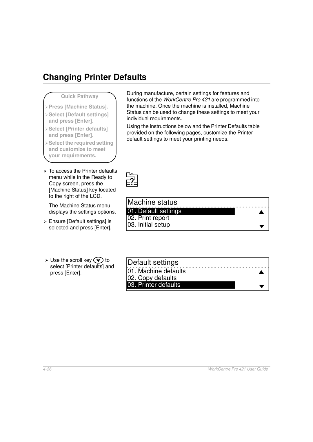 Xerox 421 manual Changing Printer Defaults, Machine status 