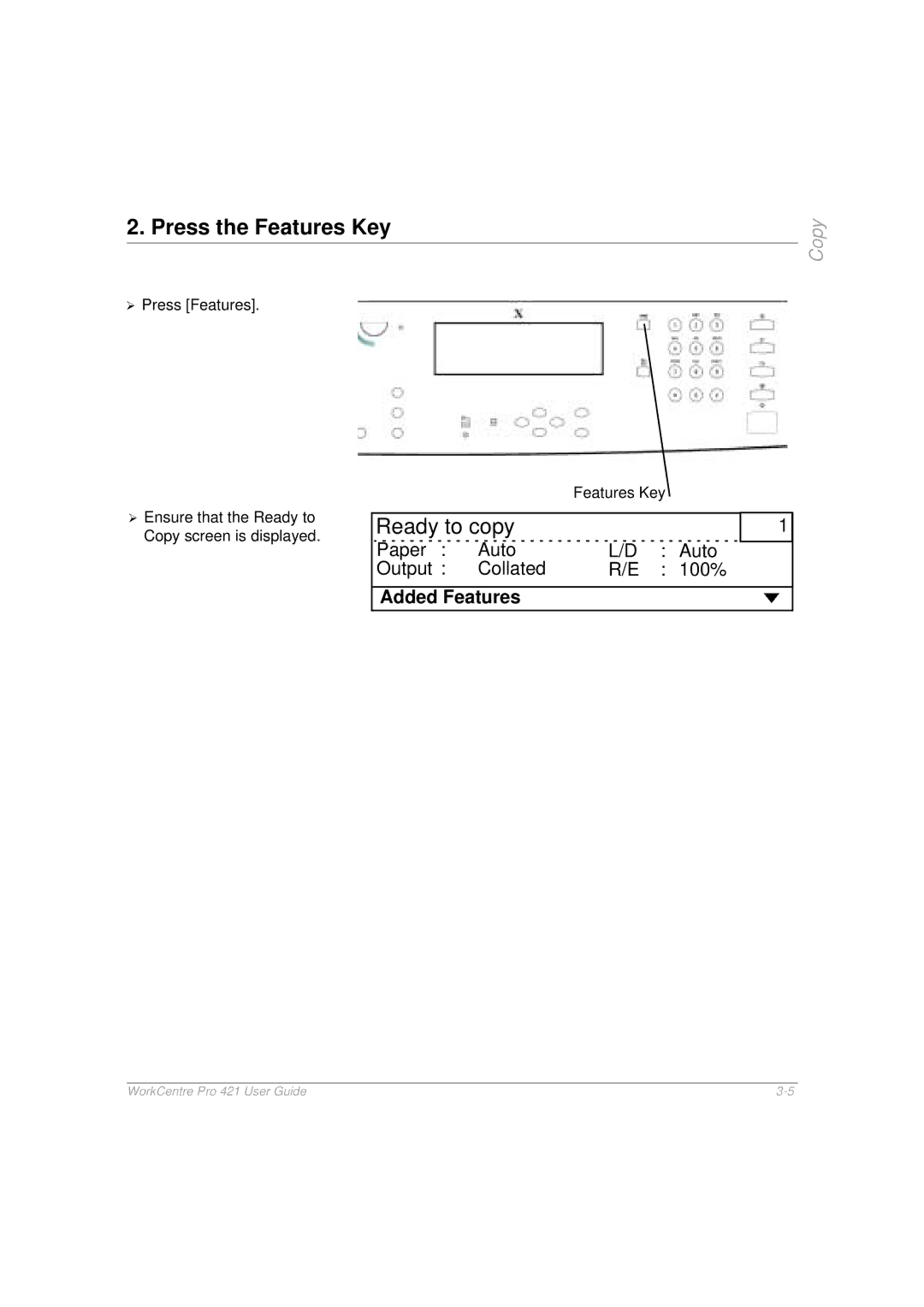 Xerox 421 manual Press the Features Key, Ready to copy 