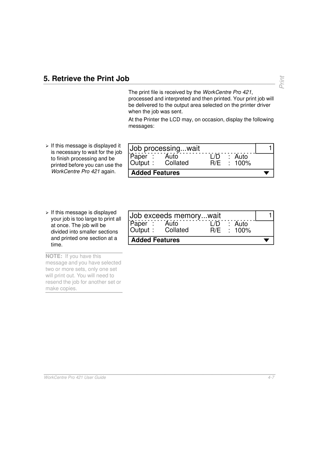 Xerox 421 manual Retrieve the Print Job, Job processing...wait, Job exceeds memory...wait 