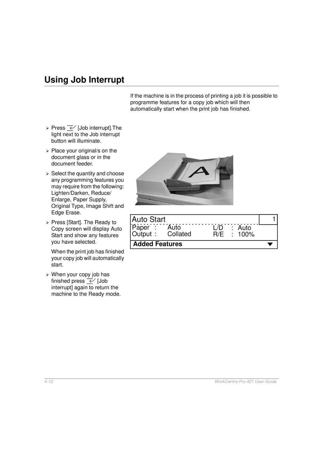 Xerox 421 manual Using Job Interrupt, Auto Start 