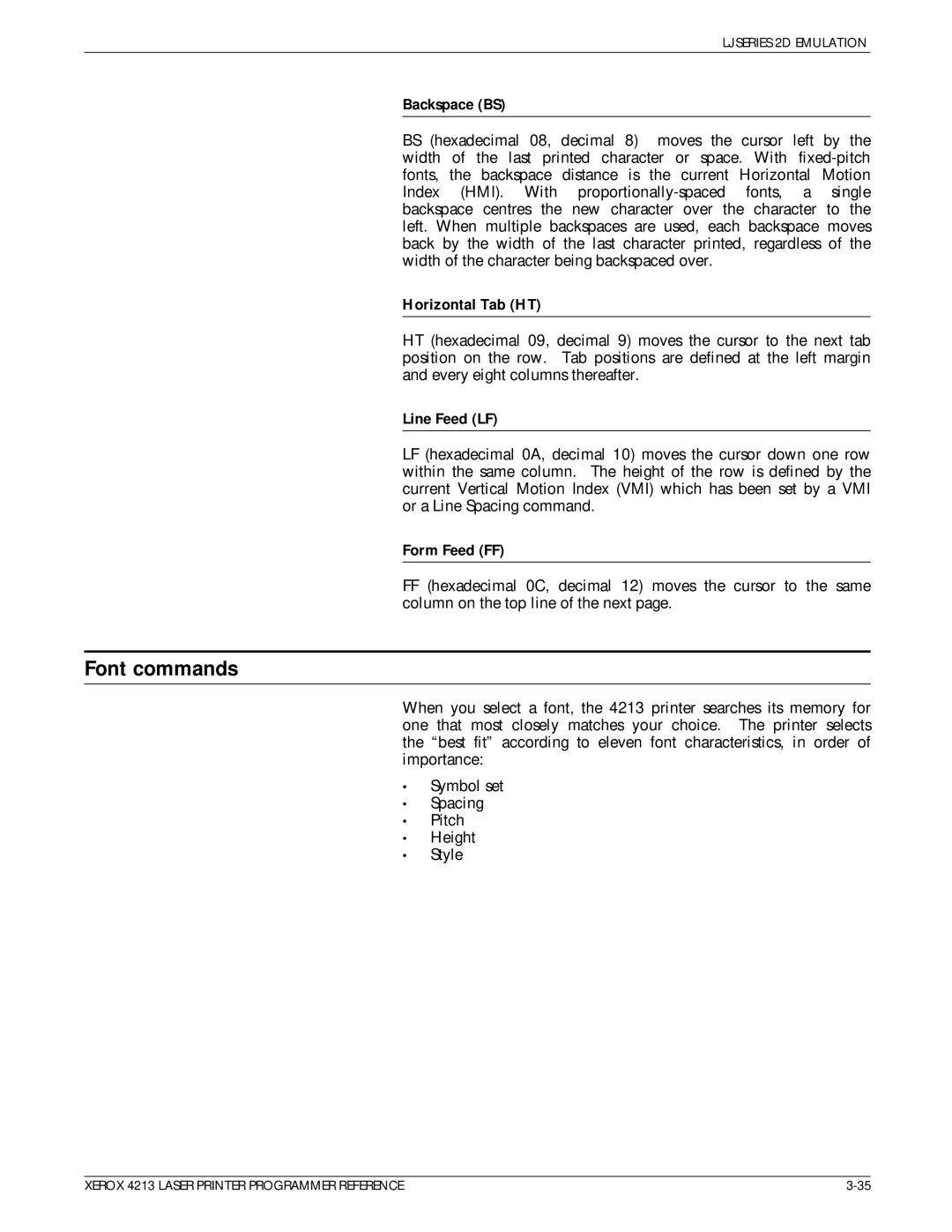 Xerox 4213 manual Font commands, Backspace BS, Horizontal Tab HT, Line Feed LF, Form Feed FF 