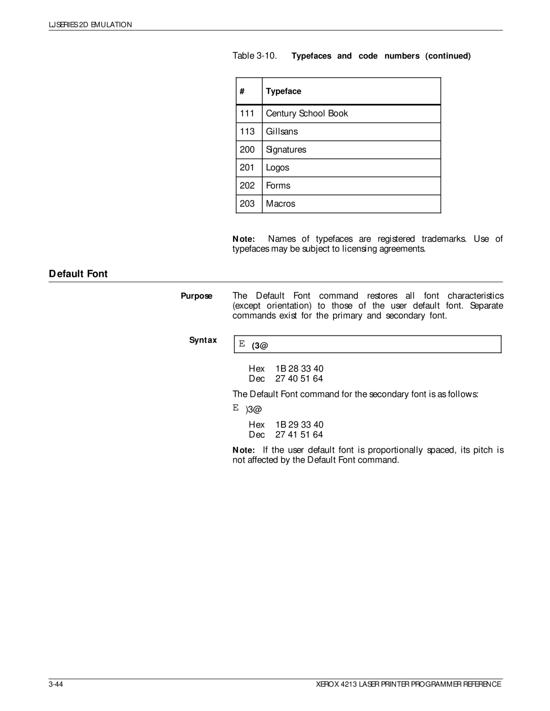 Xerox 4213 manual Default Font, Purpose Syntax 