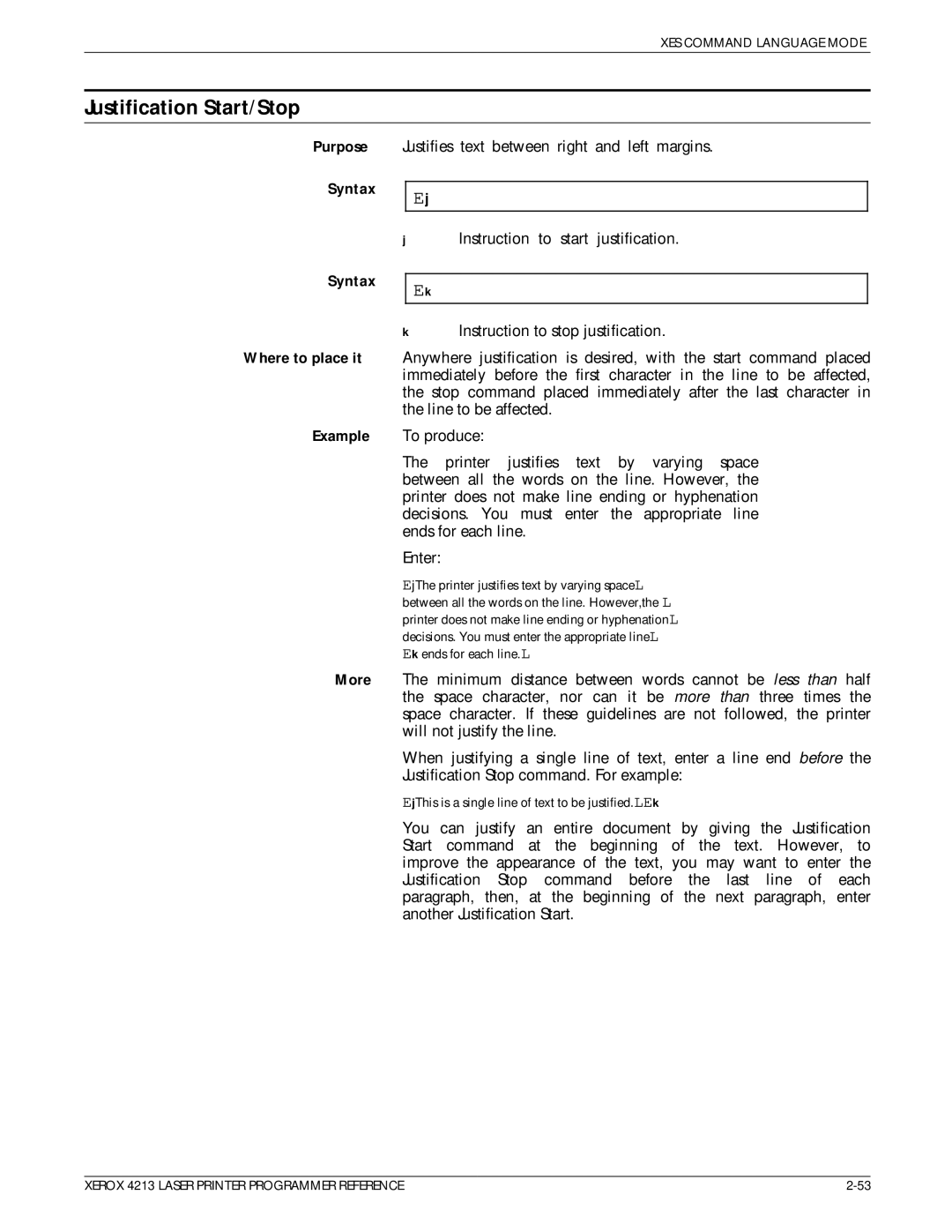 Xerox 4213 manual Justification Start/Stop, Syntax Where to place it Example 