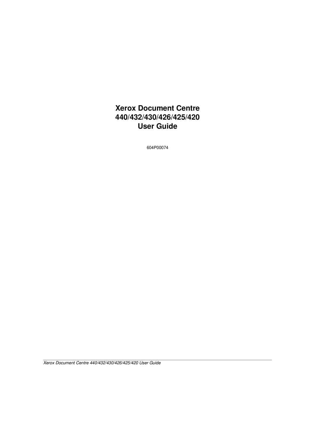 Xerox manual Xerox Document Centre 440/432/430/426/425/420 User Guide 