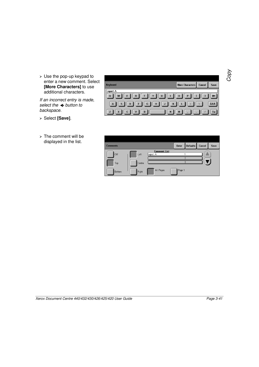 Xerox 420, 440, 432, 430, 426, 425 manual ¾ Select Save ¾ The comment will be displayed in the list 