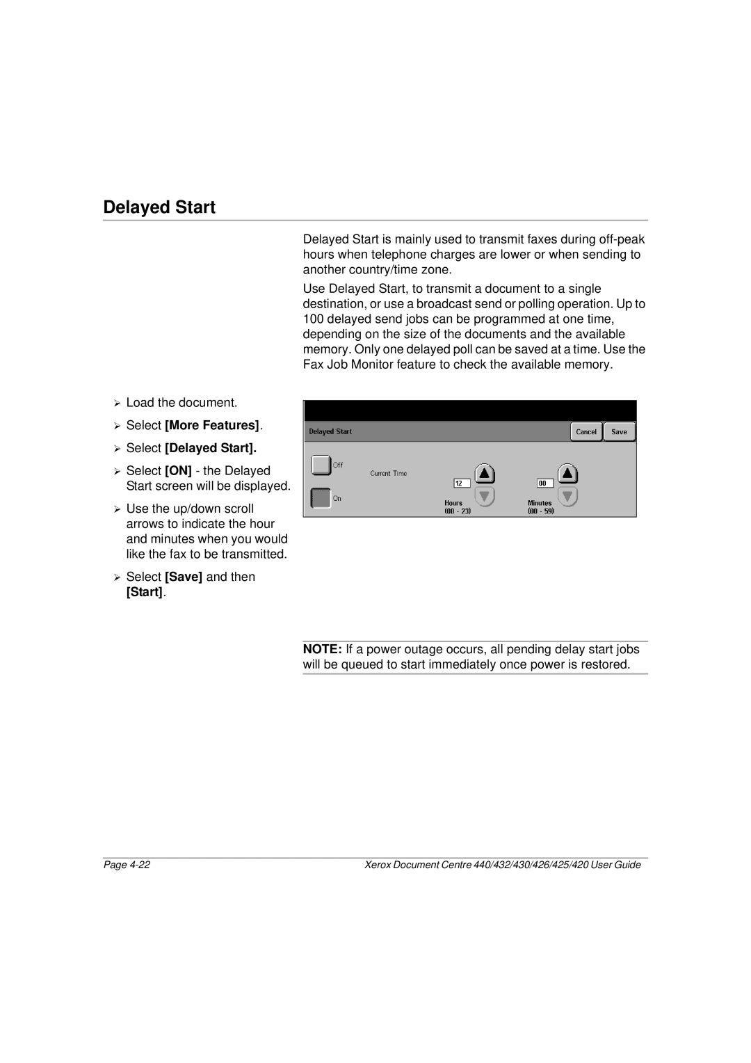 Xerox 440, 432, 430, 426, 425, 420 manual ¾ Select More Features ¾ Select Delayed Start 