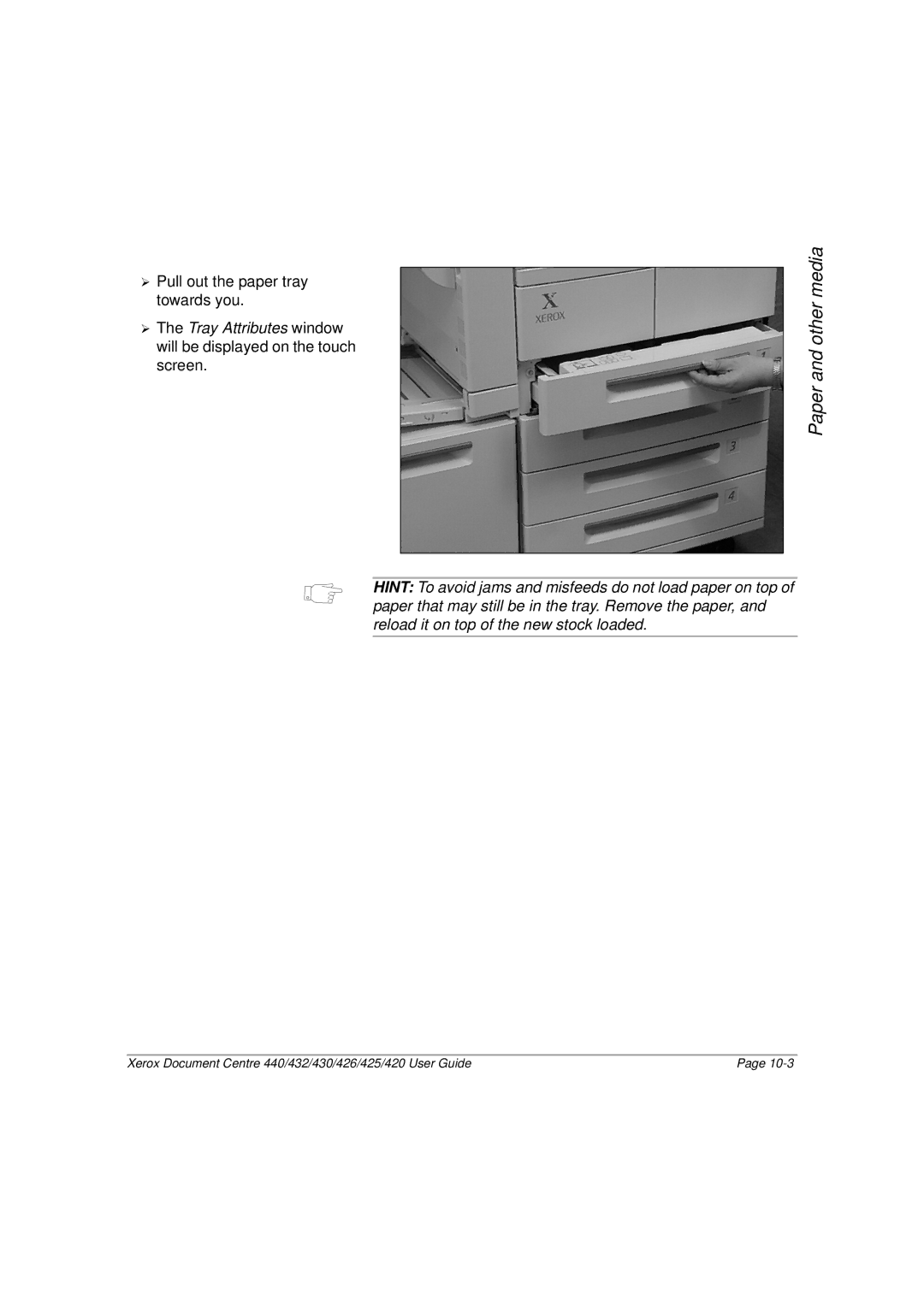 Xerox 426, 440, 432, 430, 425, 420 manual ¾ Pull out the paper tray towards you 