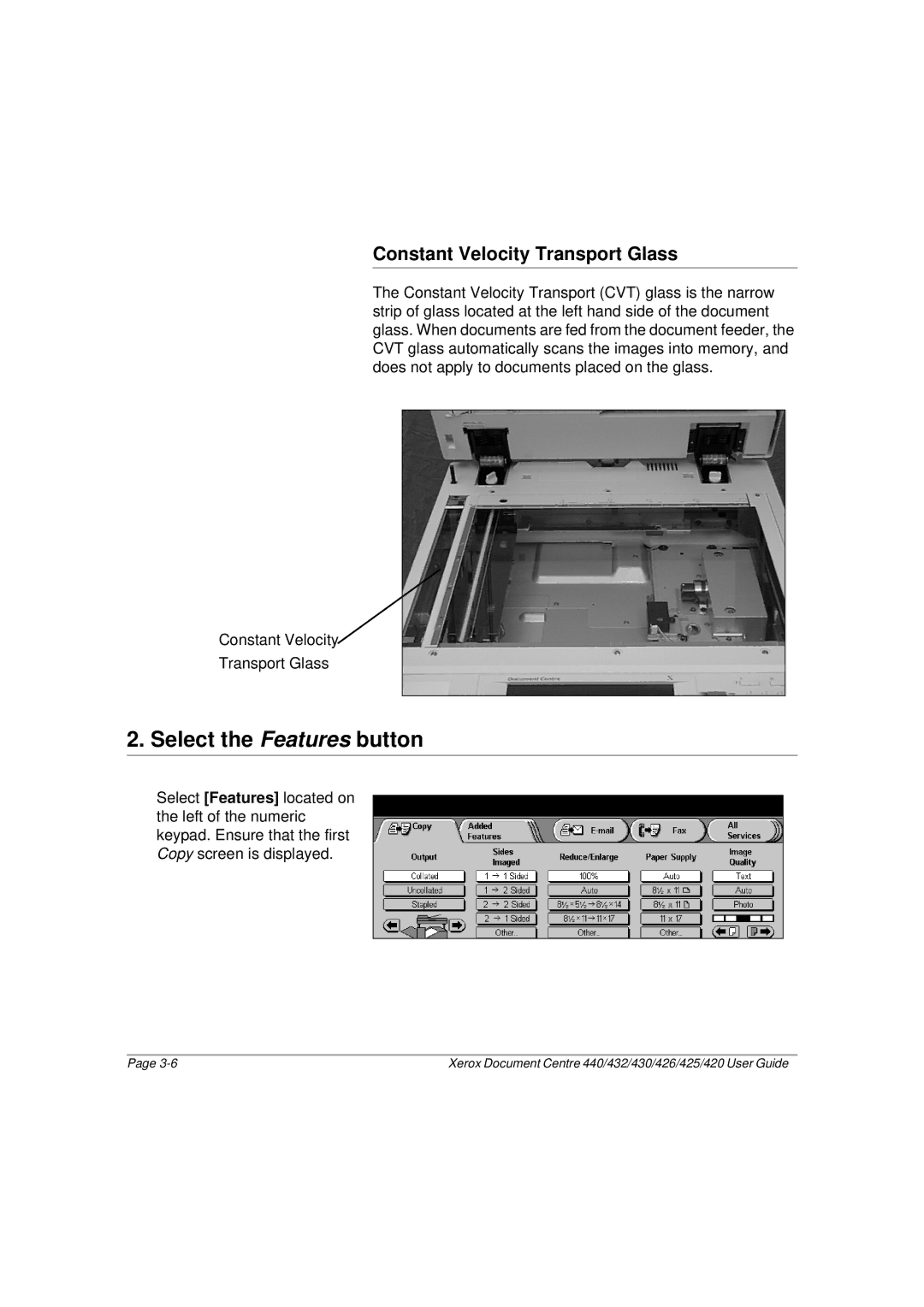 Xerox 440, 432, 430, 426, 425, 420 manual Select the Features button, Constant Velocity Transport Glass 