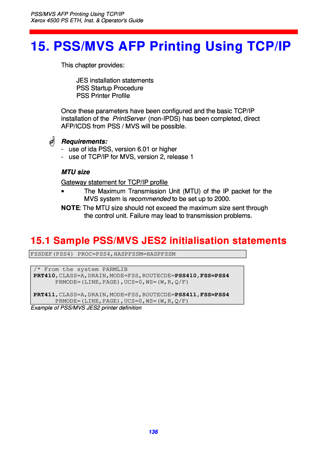 Xerox 4500 ps eth PSS/MVS AFP Printing Using TCP/IP, Sample PSS/MVS JES2 initialisation statements, Requirements, MTU size 