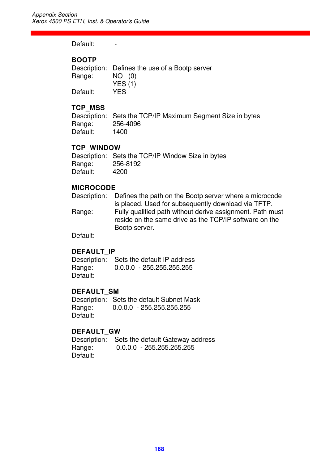 Xerox 4500 ps eth instruction manual Bootp, Tcpmss, Tcpwindow, Microcode, Defaultip, Defaultsm, Defaultgw 