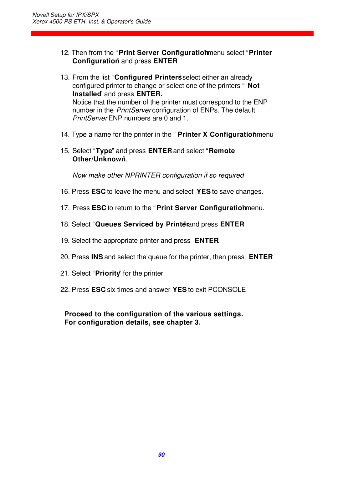 Xerox 4500 ps eth Now make other Nprinter configuration if so required, Select Queues Serviced by Printer and press Enter 