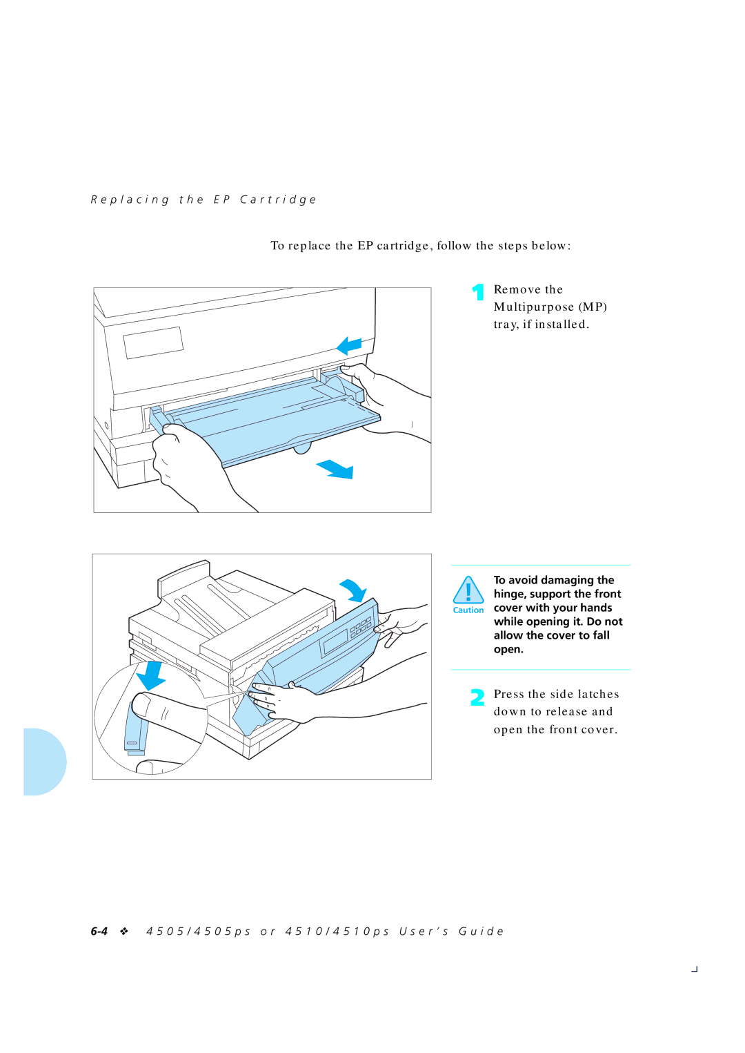 Xerox 4505/4505ps Remove Multipurpose MP Tray, if installed, Press the side latches down to release Open the front cover 