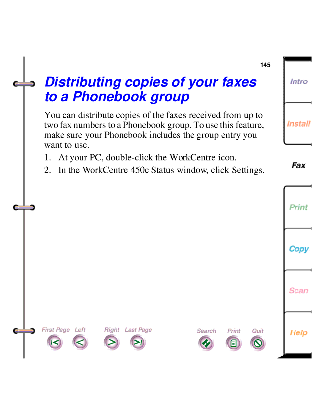 Xerox 450c manual Distributing copies of your faxes to a Phonebook group 