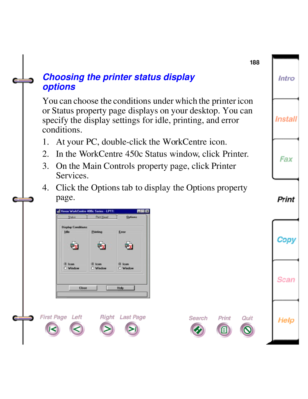 Xerox 450c manual Choosing the printer status display options 