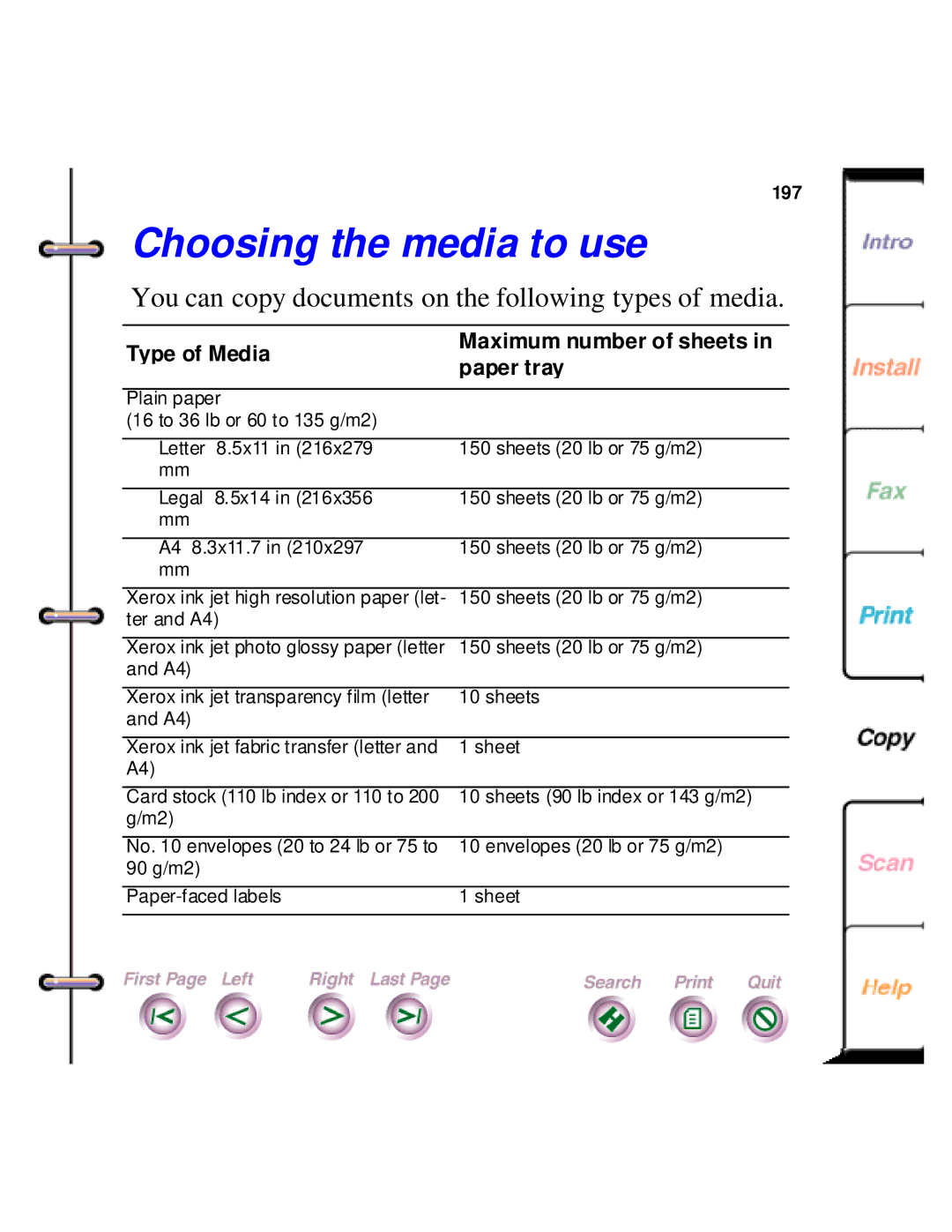 Xerox 450c manual Choosing the media to use, You can copy documents on the following types of media 