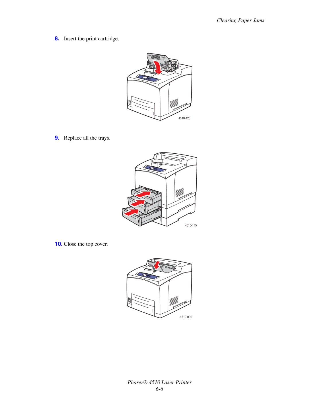 Xerox 4510 manual Insert the print cartridge, Replace all the trays, Close the top cover 