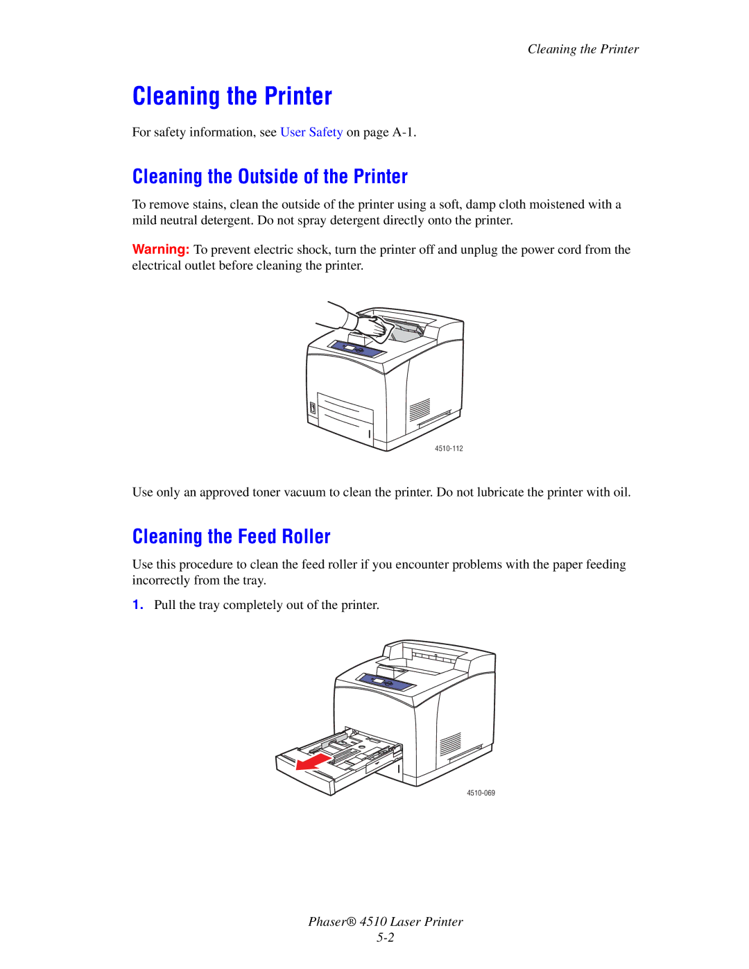 Xerox 4510 manual Cleaning the Printer, Cleaning the Outside of the Printer, Cleaning the Feed Roller 