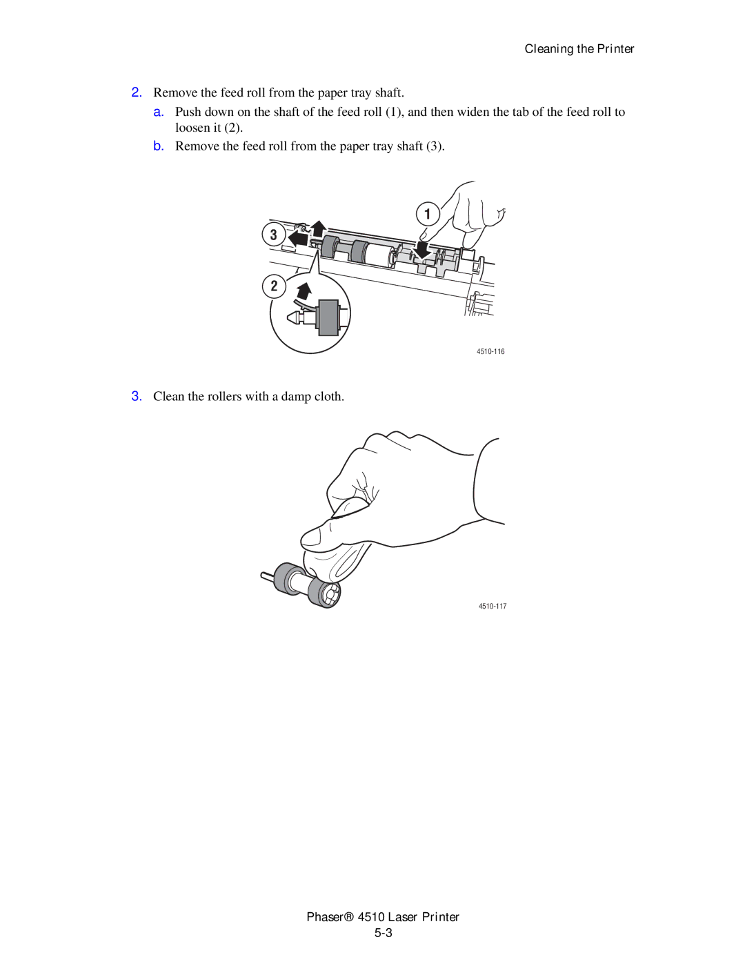 Xerox 4510 manual Clean the rollers with a damp cloth 