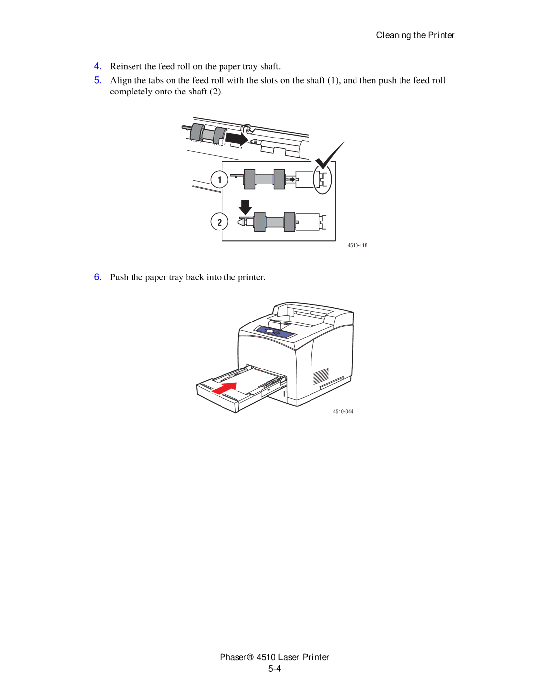 Xerox 4510 manual Push the paper tray back into the printer 