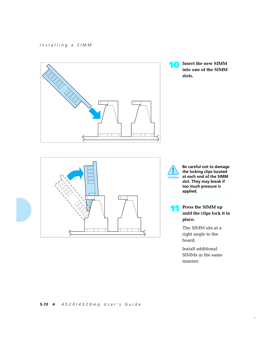 Xerox 4520mp manual Insert the new Simm Into one of the Simm Slots, Press the Simm up until the clips lock it Place 