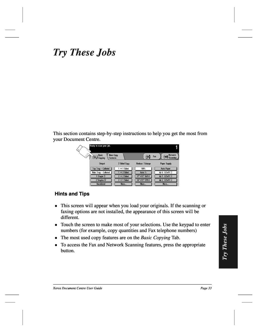 Xerox 460 DC, 470 ST, 460 ST, 470 DC, 255 DC, 240 DC, 265 DC manual Try These Jobs, lHints and Tips 