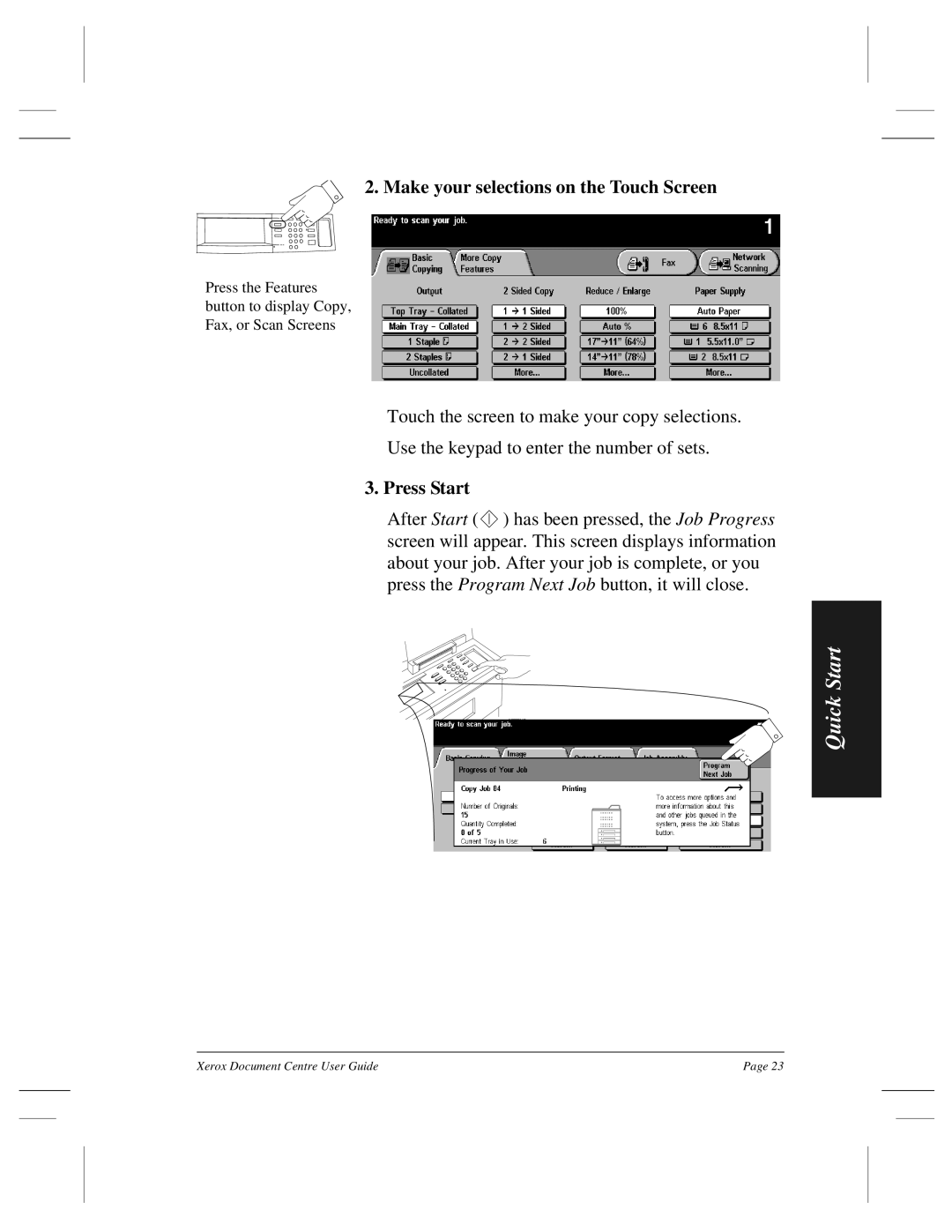 Xerox 470 ST, 460 ST, 470 DC, 460 DC, 255 DC, 240 DC, 265 DC manual Make your selections on the Touch Screen, Press Start 