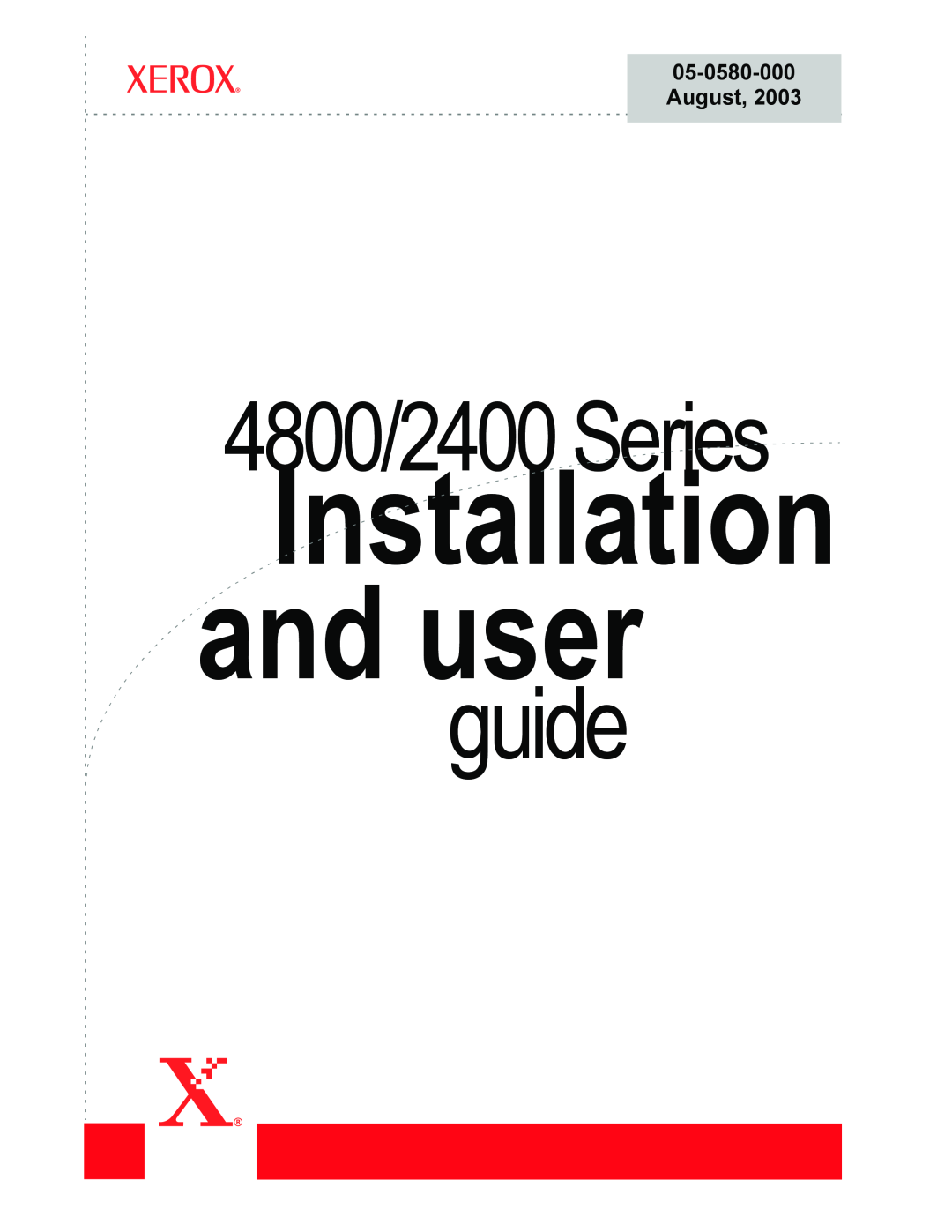 Xerox manual Installation and user, guide, 4800/2400 Series, August 