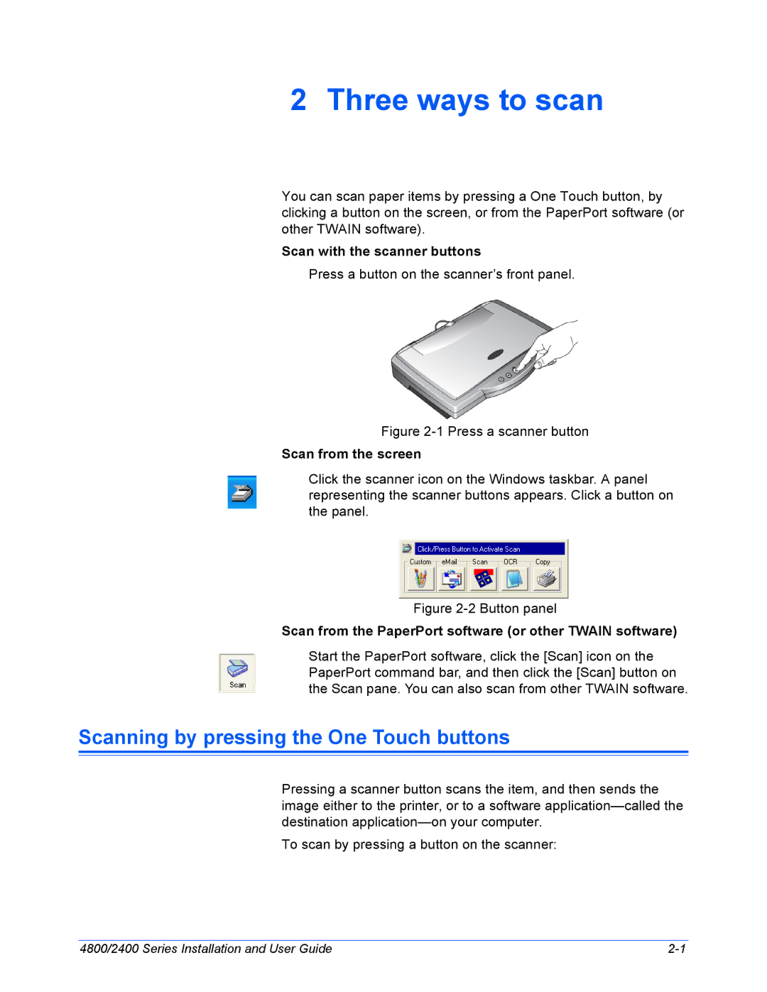 Xerox 2400, 4800 manual Three ways to scan, Scanning by pressing the One Touch buttons 