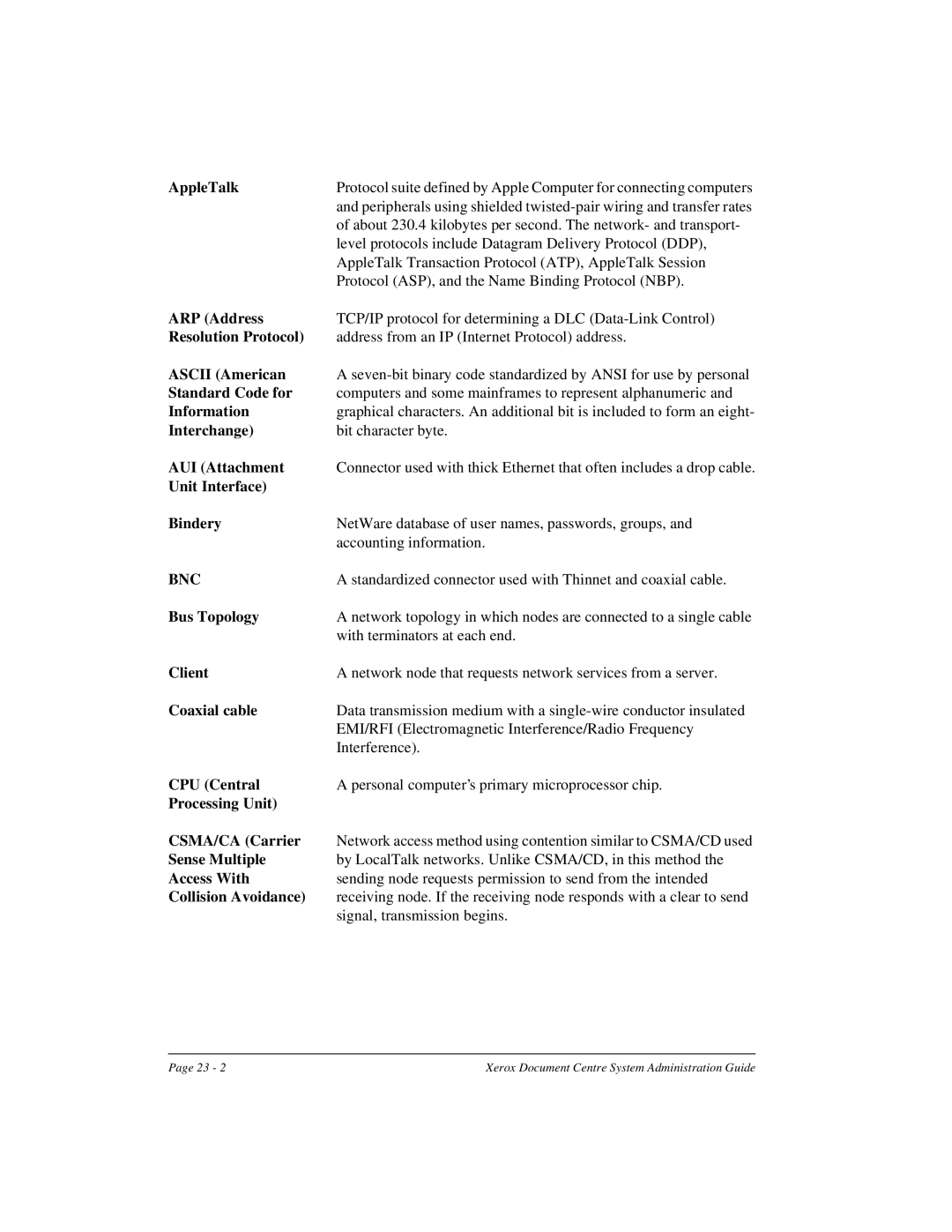 Xerox 490 ST AppleTalk, ARP Address, Resolution Protocol, Ascii American, Standard Code for, Information, Interchange 