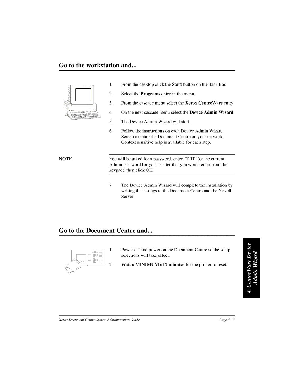 Xerox 480 ST, 490 ST manual Go to the workstation 