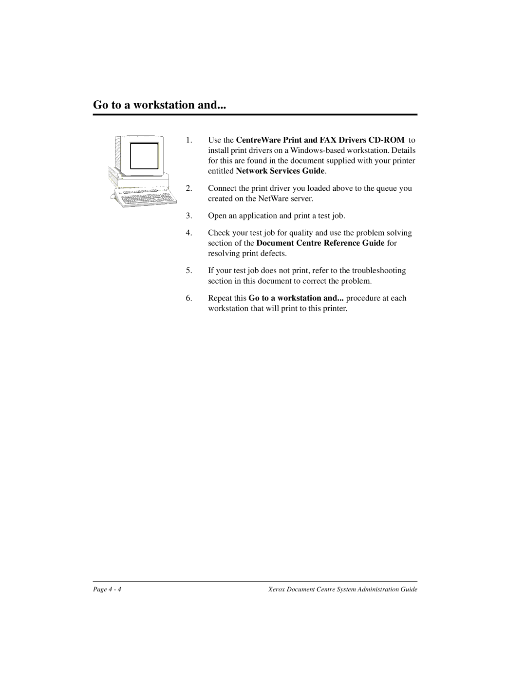 Xerox 490 ST, 480 ST manual Go to a workstation 