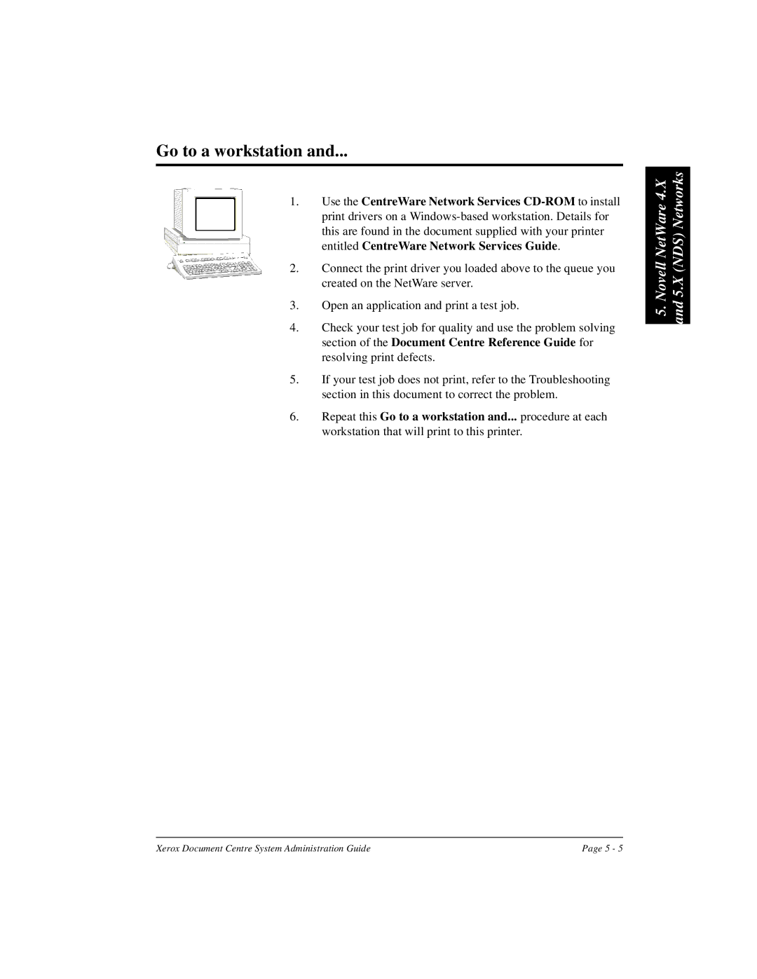 Xerox 480 ST, 490 ST manual Go to a workstation 