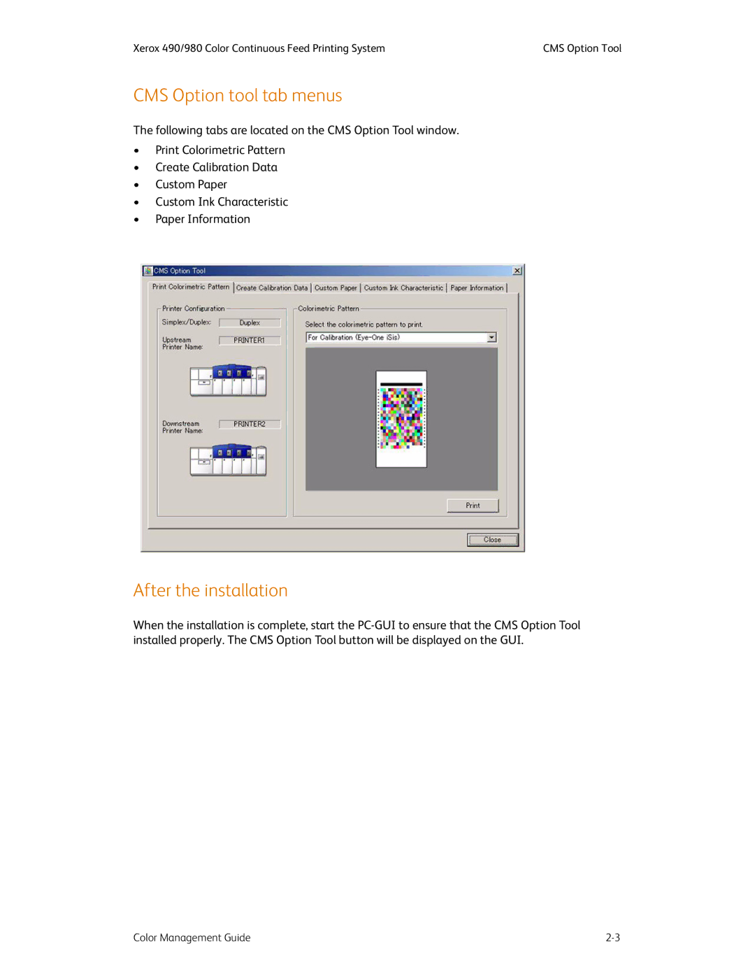 Xerox 490 manual CMS Option tool tab menus, After the installation 