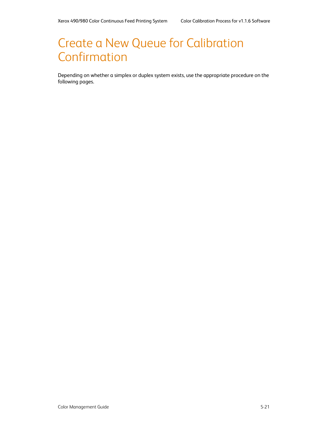 Xerox 490 manual Create a New Queue for Calibration Confirmation 