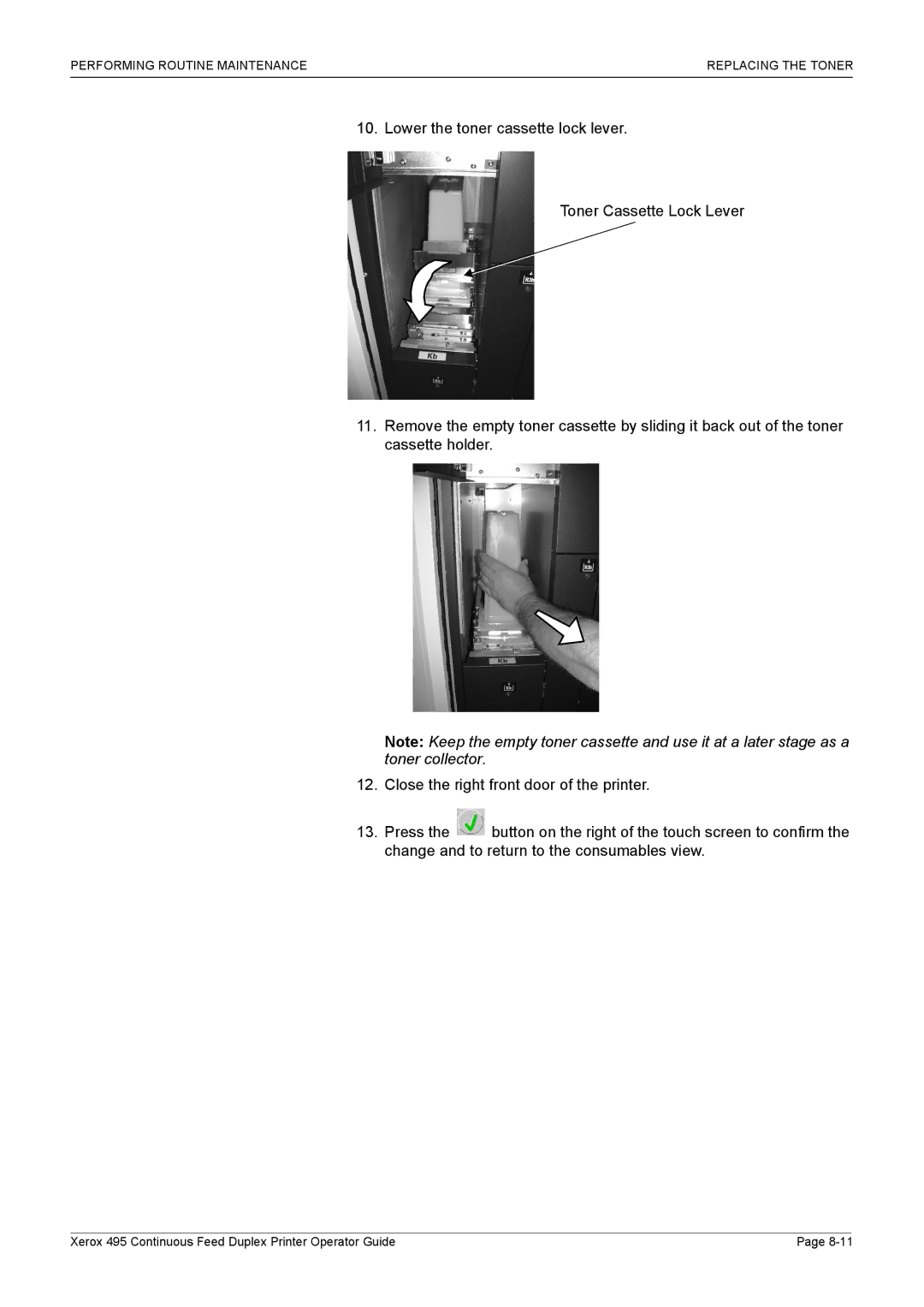 Xerox 495 manual Performing Routine Maintenance Replacing the Toner 