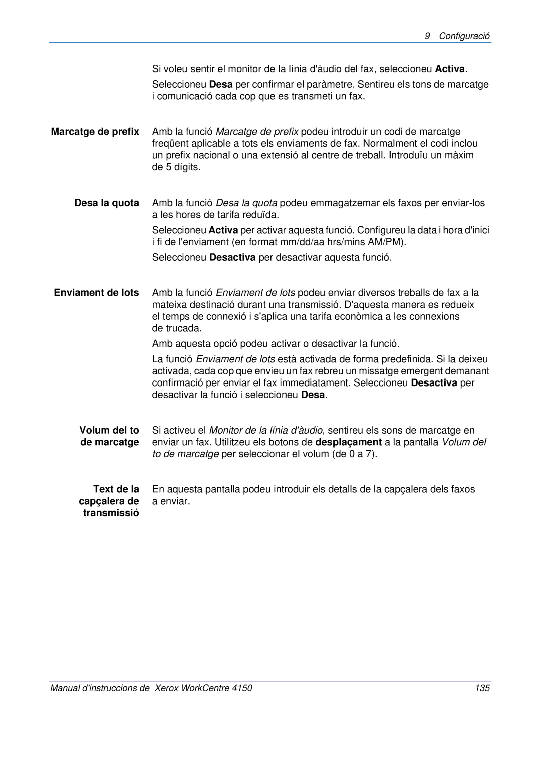 Xerox 5.0 24.03.06 Desa la quota, Enviament de lots, Volum del to, De marcatge, Text de la, Capçalera de, Transmissió 